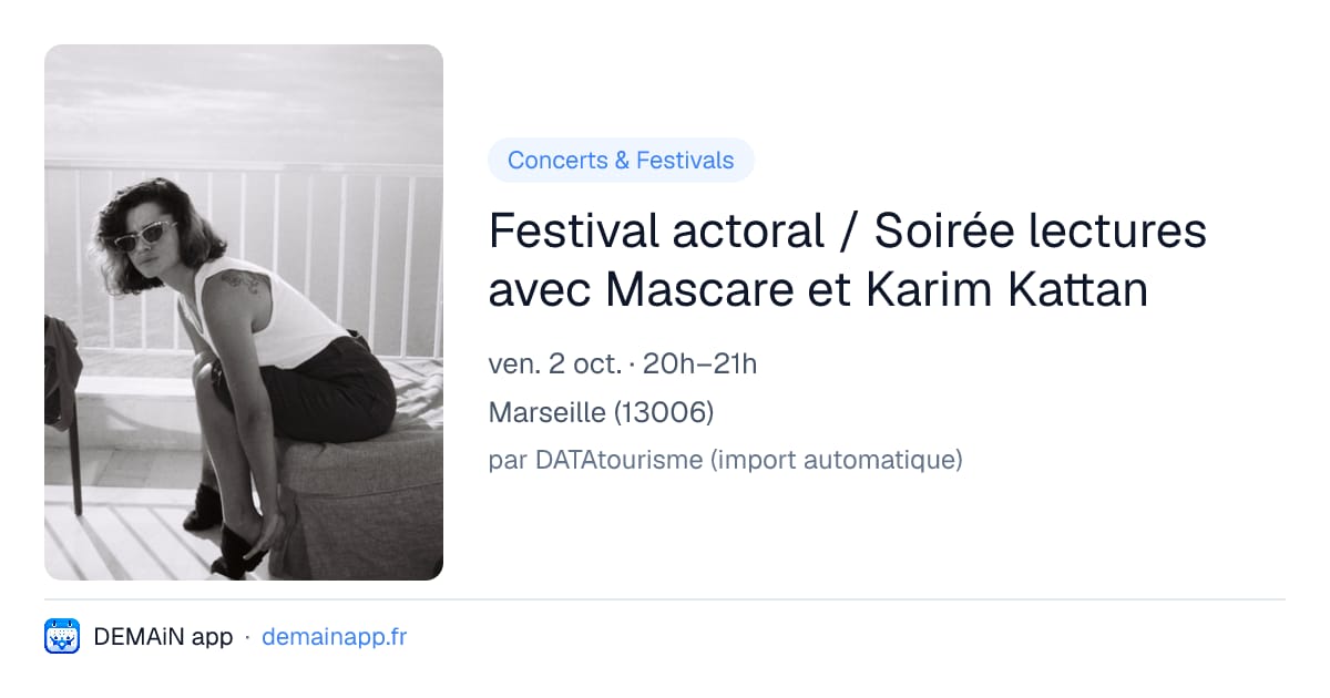 Festival actoral / Soirée lectures avec Mascare et Karim Kattan — Marseille