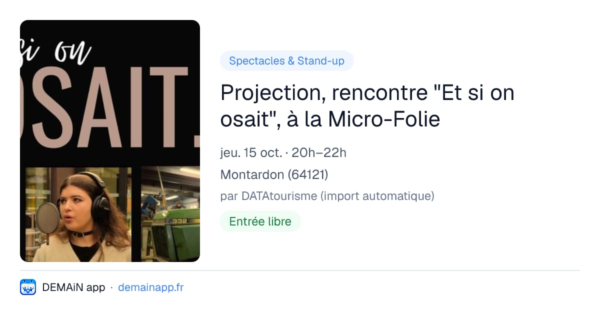Projection, rencontre "Et si on osait", à la Micro-Folie — Montardon