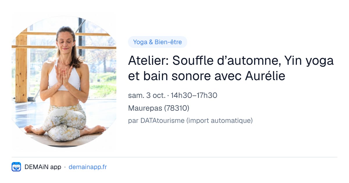 Atelier: Souffle d’automne, Yin yoga et bain sonore avec Aurélie — Maurepas