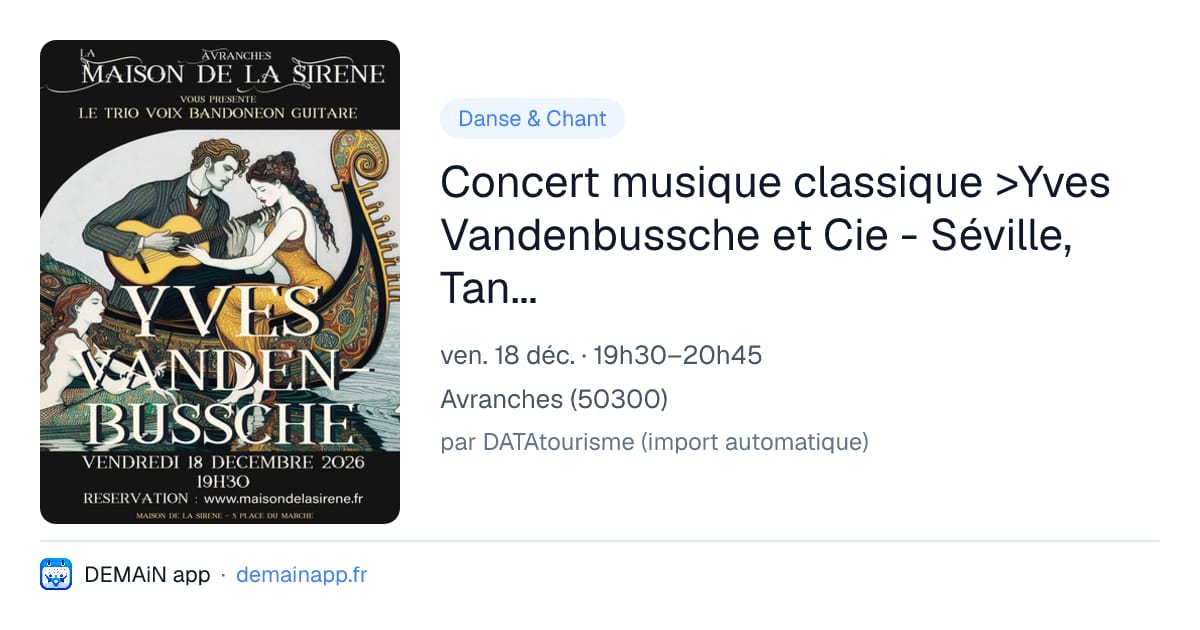 Concert musique classique >Yves Vandenbussche et Cie - Séville, Tango, Venise — Avranches
