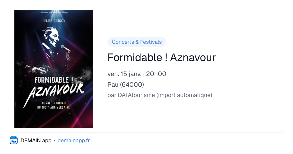 Formidable ! Aznavour — Pau