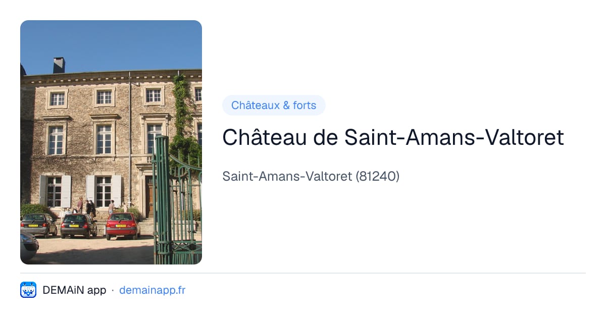 Château de Saint-Amans-Valtoret — Saint-Amans-Valtoret