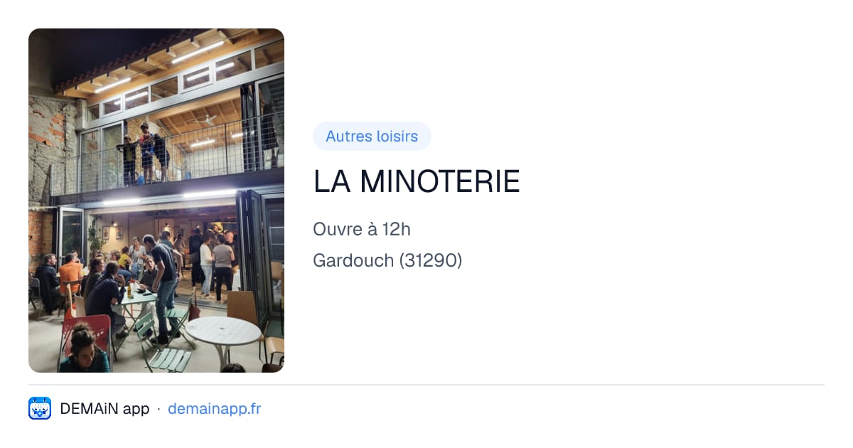 LA MINOTERIE — Gardouch