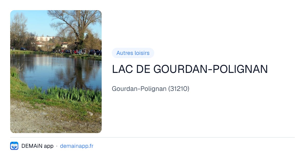 LAC DE GOURDAN-POLIGNAN — Gourdan-Polignan