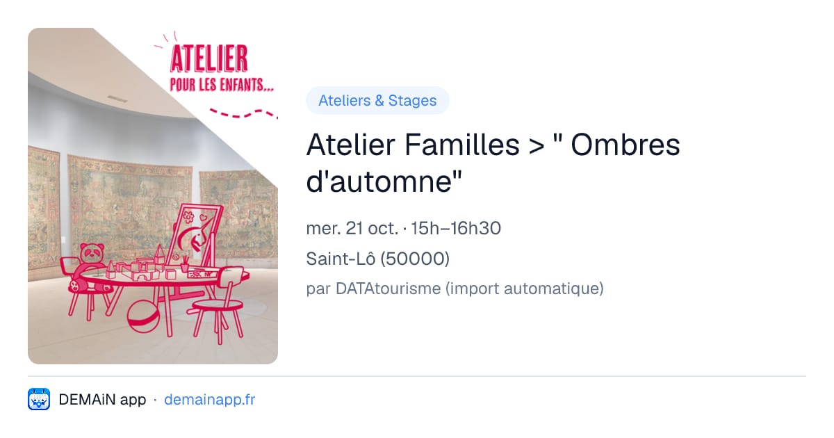 Atelier Familles > " Ombres d'automne" — Saint-Lô