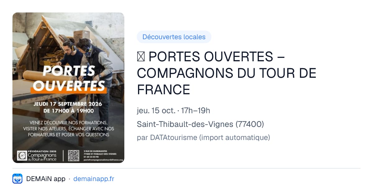 🔨 PORTES OUVERTES – COMPAGNONS DU TOUR DE FRANCE — Saint-Thibault-des-Vignes
