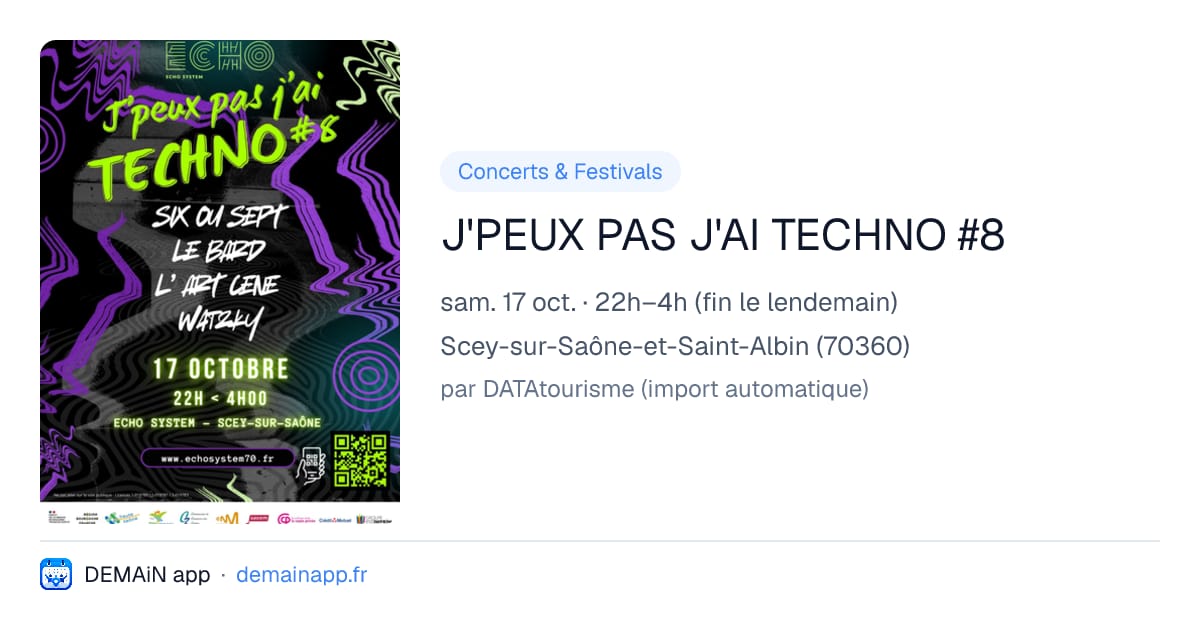 J'PEUX PAS J'AI TECHNO #8 — Scey-sur-Saône-et-Saint-Albin
