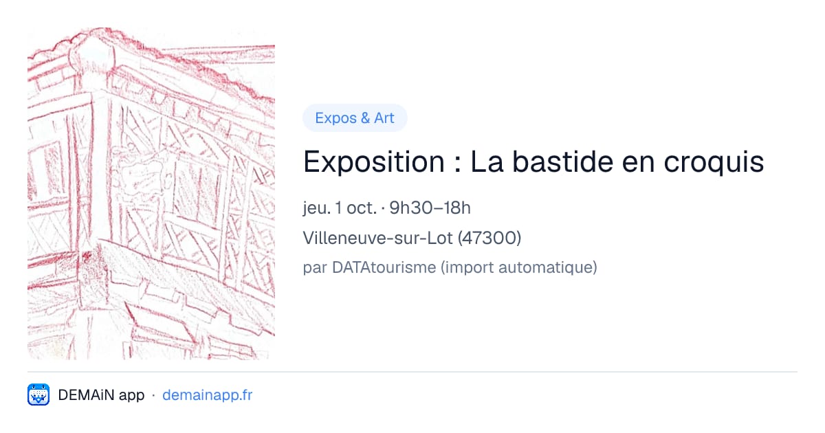 Exposition : La bastide en croquis — Villeneuve-sur-Lot