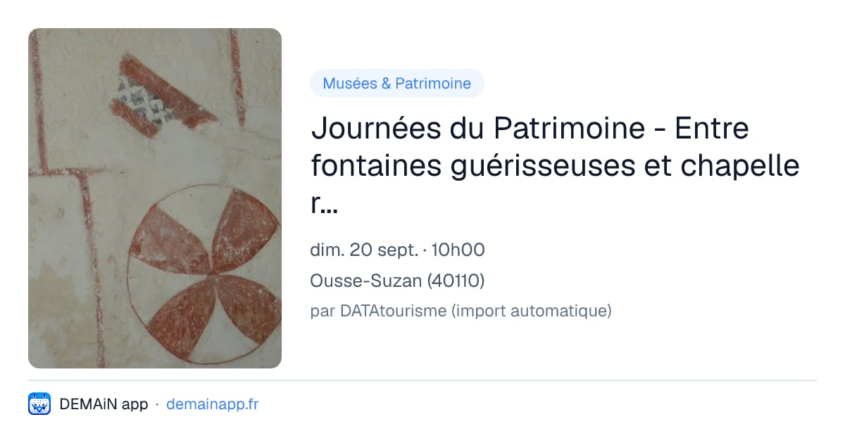 Journées du Patrimoine - Entre fontaines guérisseuses et chapelle romane — Ousse-Suzan