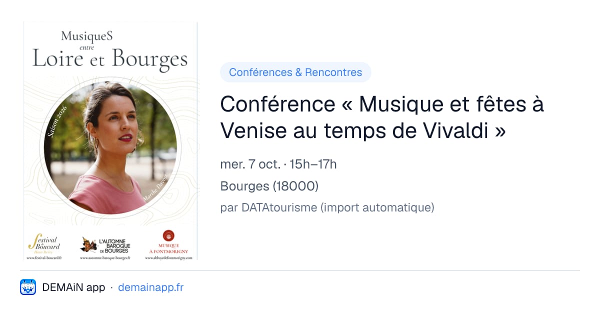 Conférence « Musique et fêtes à Venise au temps de Vivaldi » — Bourges