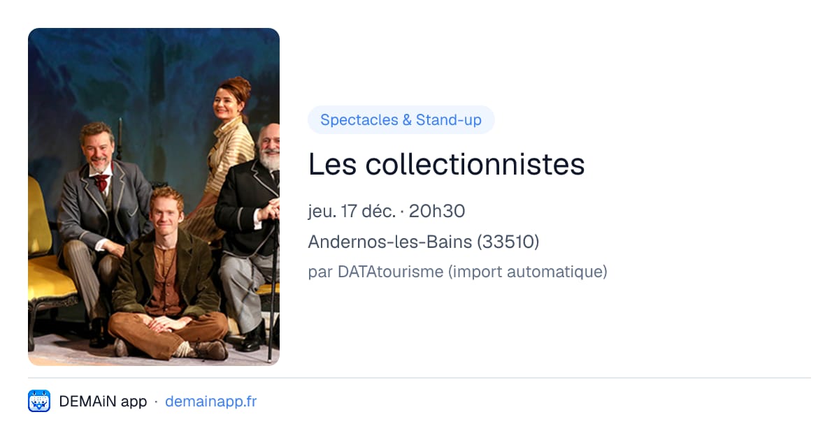 Les collectionnistes — Andernos-les-Bains
