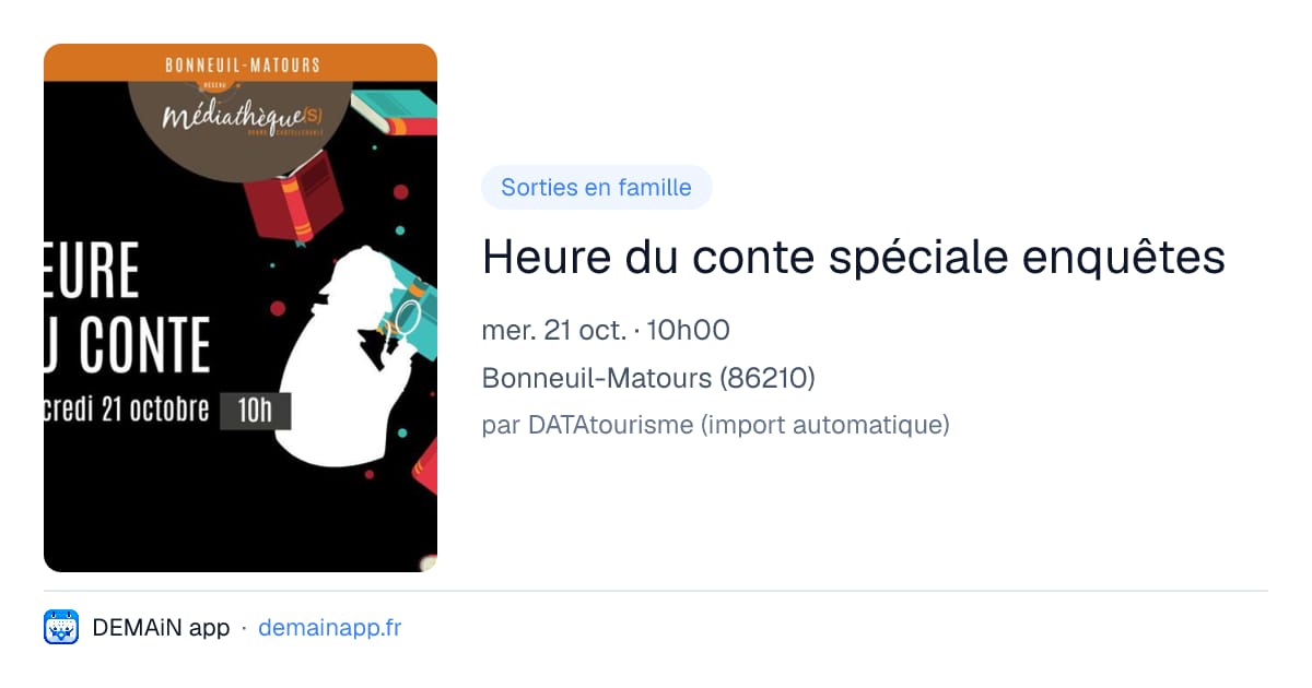 Heure du conte spéciale enquêtes — Bonneuil-Matours