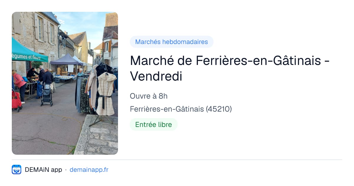 Marché de Ferrières-en-Gâtinais - Vendredi — Ferrières-en-Gâtinais