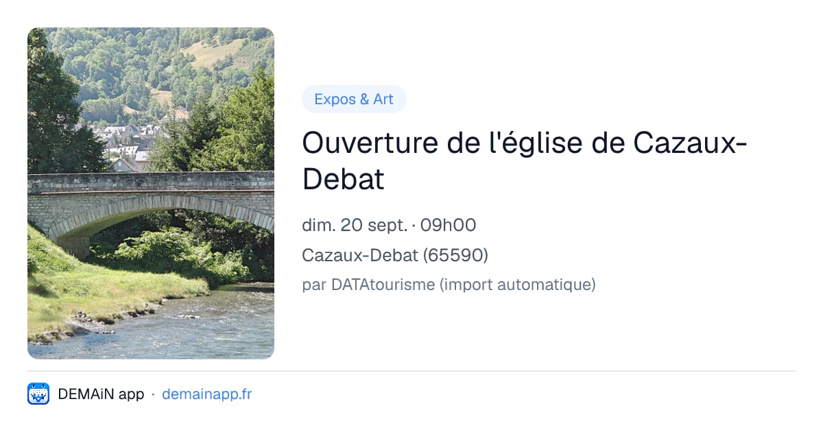 Ouverture de l'église de Cazaux-Debat — Cazaux-Debat