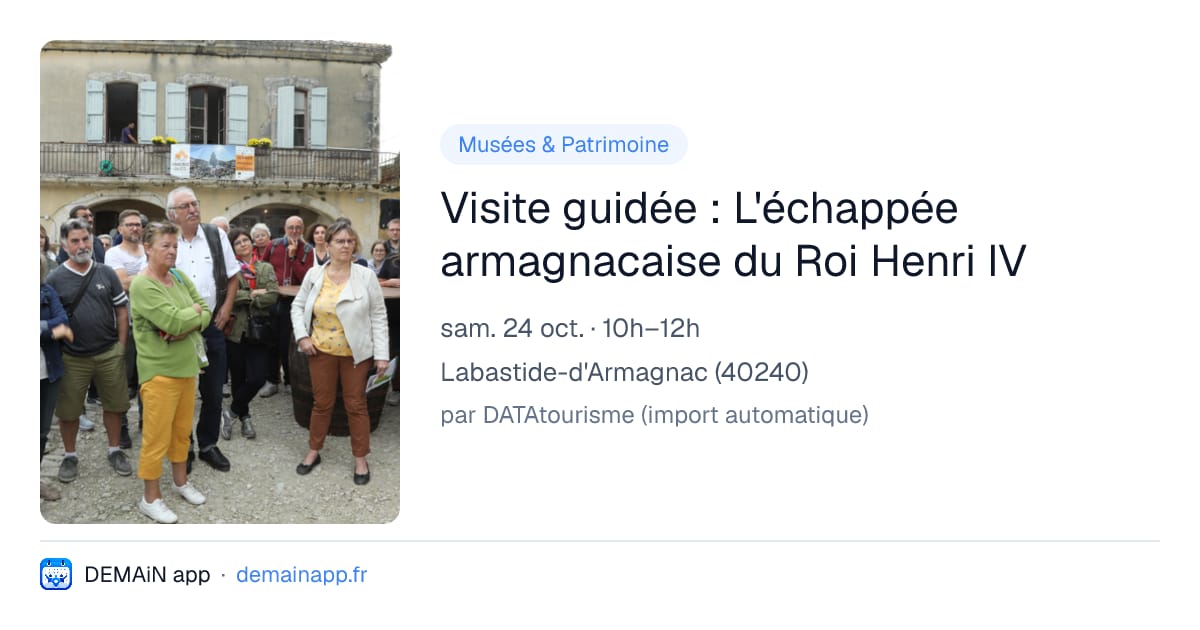 Visite guidée : L'échappée armagnacaise du Roi Henri IV — Labastide-d'Armagnac