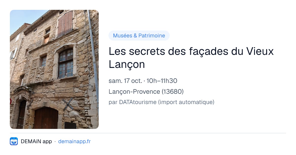 Les secrets des façades du Vieux Lançon — Lançon-Provence