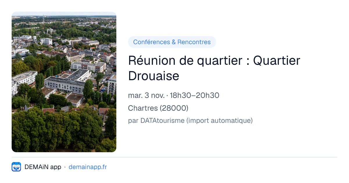Réunion de quartier : Quartier Drouaise — Chartres