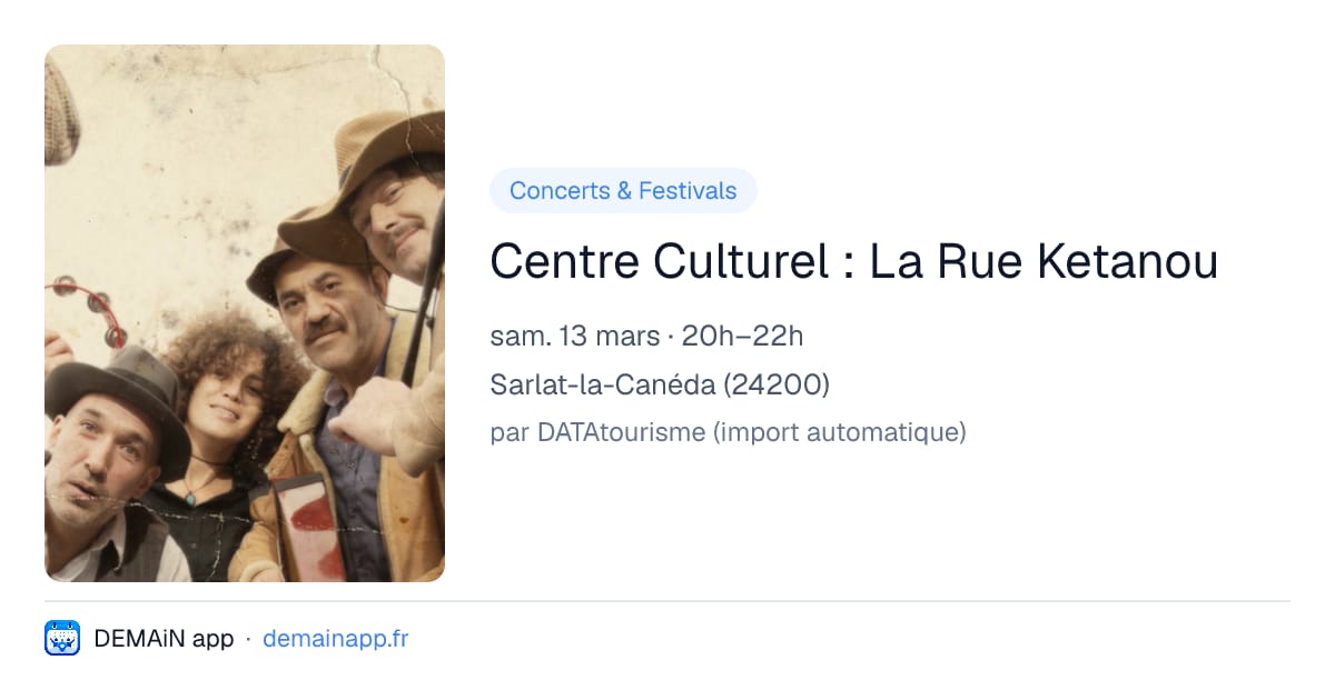 Centre Culturel : La Rue Ketanou — Sarlat-la-Canéda