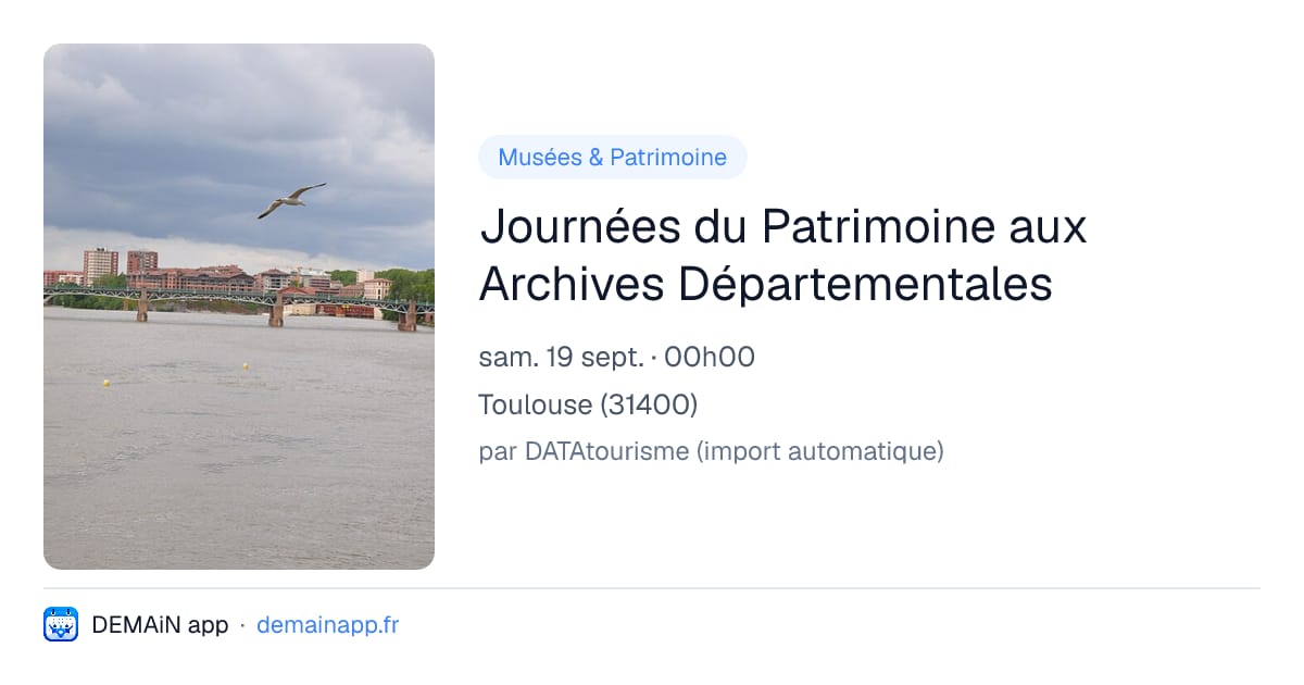 Journées du Patrimoine aux Archives Départementales — Toulouse