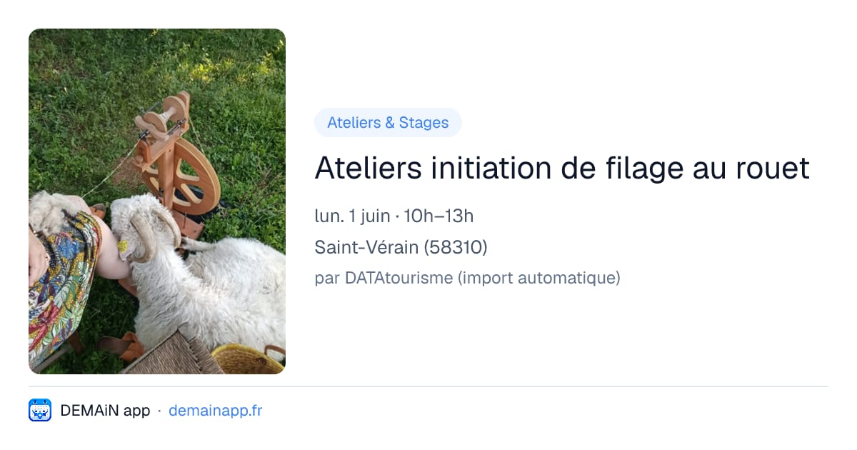 Ateliers initiation de filage au rouet — Saint-Vérain
