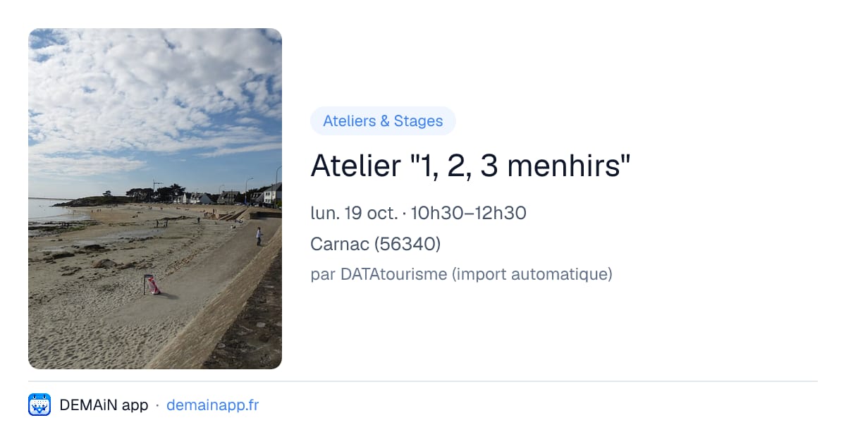 Atelier "1, 2, 3 menhirs" — Carnac