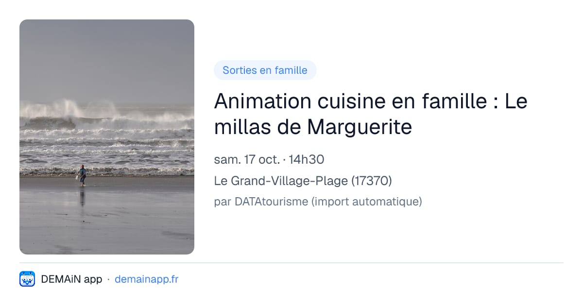 Animation cuisine en famille : Le millas de Marguerite — Le Grand-Village-Plage