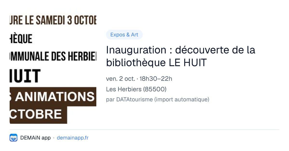 Inauguration : découverte de la bibliothèque LE HUIT — Les Herbiers