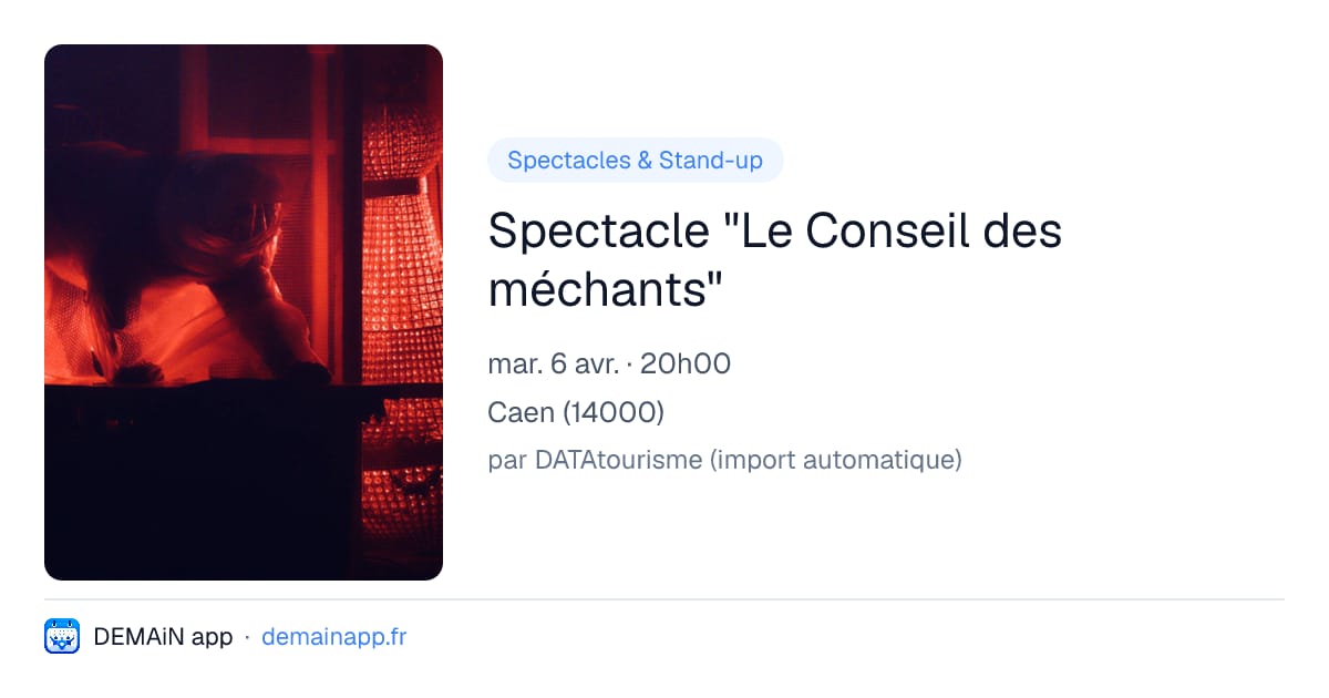 Spectacle "Le Conseil des méchants" — Caen