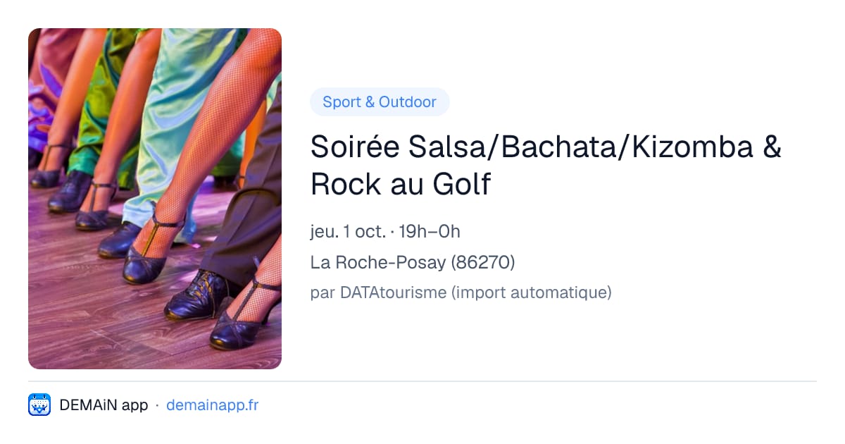 Soirée Salsa/Bachata/Kizomba & Rock au Golf — La Roche-Posay