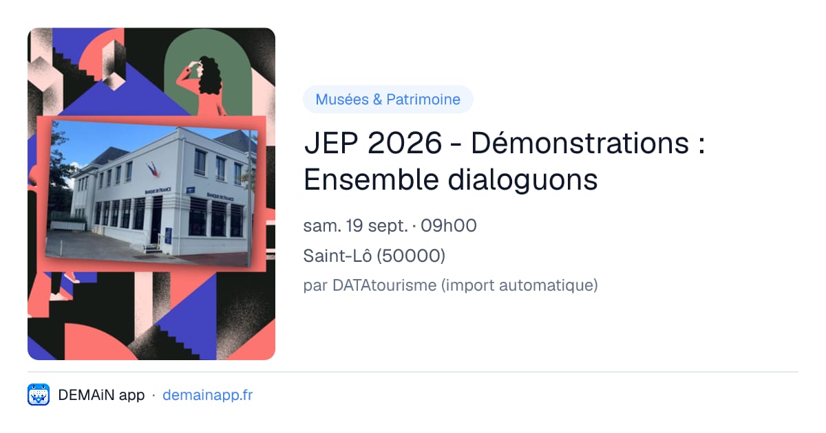 JEP 2026 - Démonstrations : Ensemble dialoguons — Saint-Lô