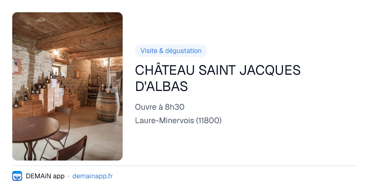 CHÂTEAU SAINT JACQUES D'ALBAS — Laure-Minervois