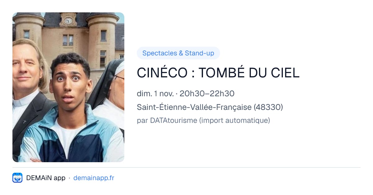 CINÉCO : TOMBÉ DU CIEL — Saint-Étienne-Vallée-Française