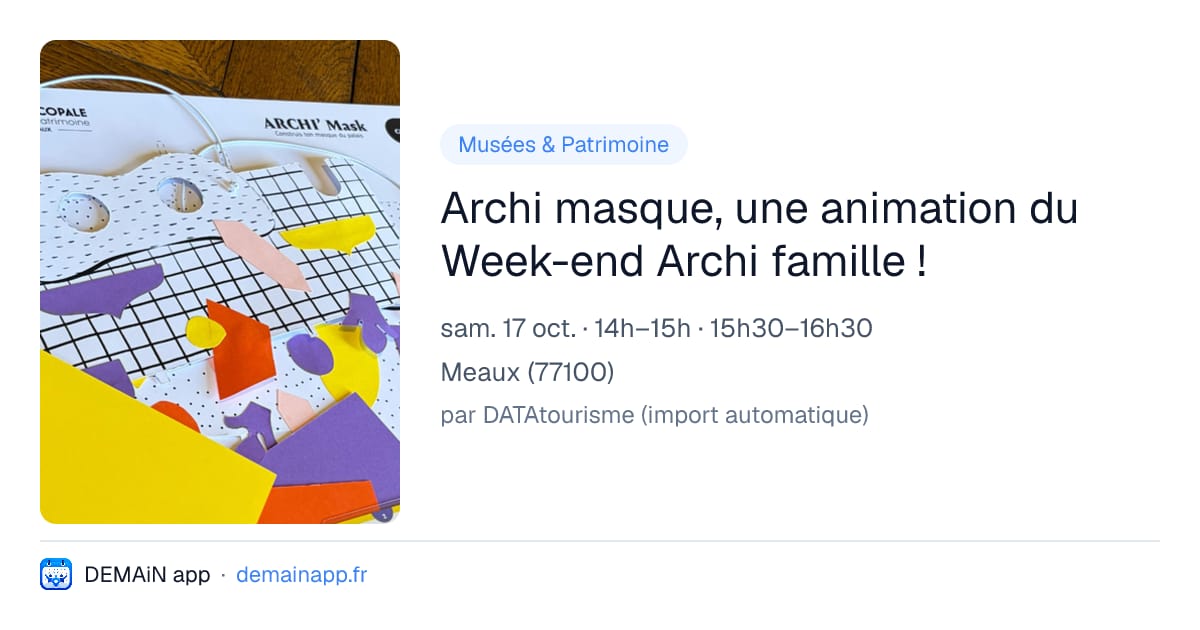Archi masque, une animation du Week-end Archi famille ! — Meaux
