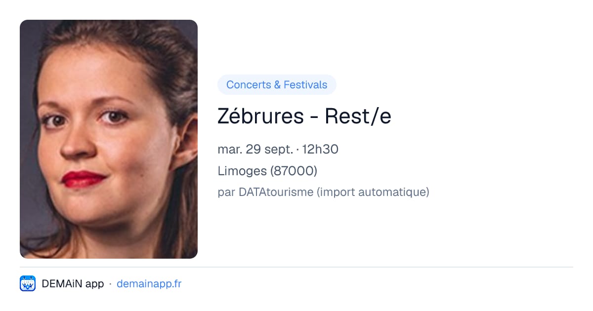 Zébrures - Rest/e — Limoges