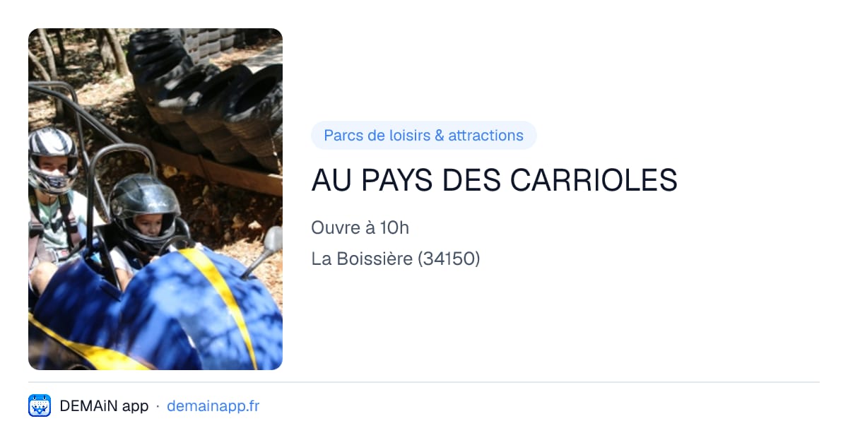 AU PAYS DES CARRIOLES — La Boissière