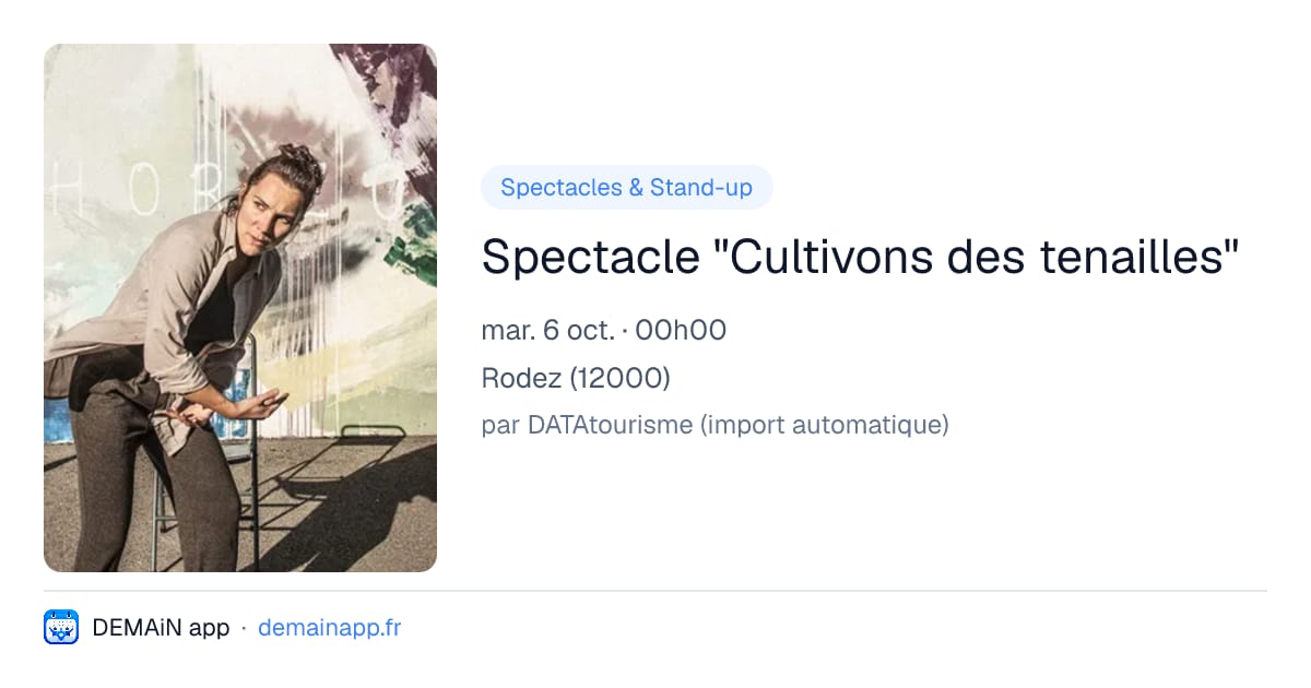 Spectacle "Cultivons des tenailles" — Rodez