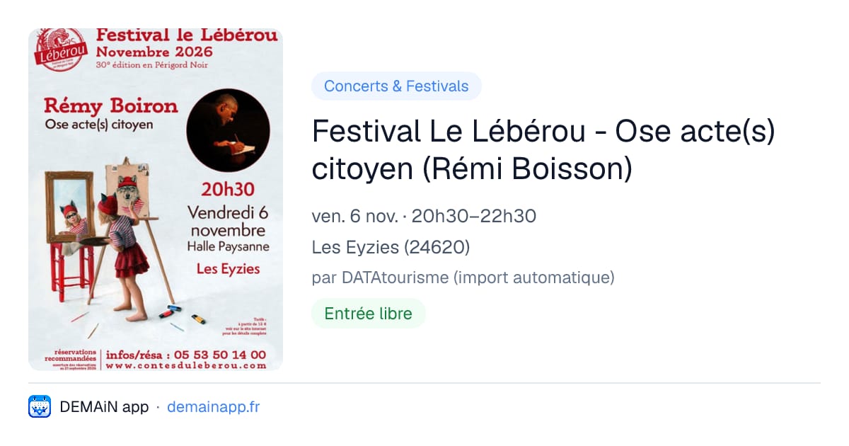 Festival Le Lébérou - Ose acte(s) citoyen (Rémi Boisson) — Les Eyzies