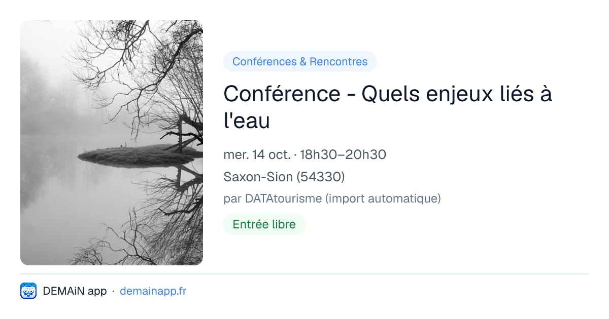 Conférence - Quels enjeux liés à l'eau — Saxon-Sion