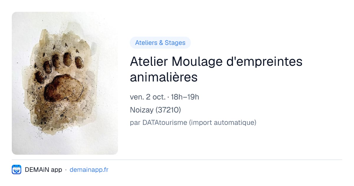 Atelier Moulage d'empreintes animalières — Noizay