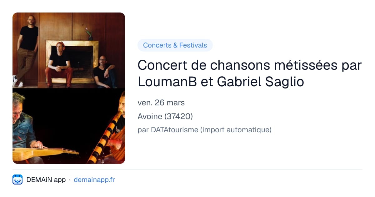 Concert de chansons métissées par LoumanB et Gabriel Saglio — Avoine