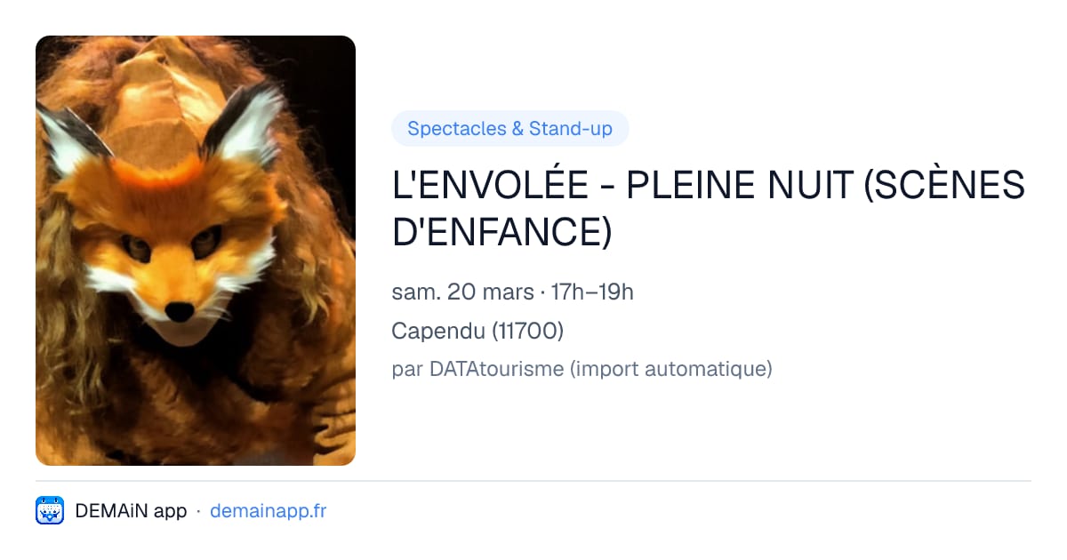L'ENVOLÉE - PLEINE NUIT (SCÈNES D'ENFANCE) — Capendu
