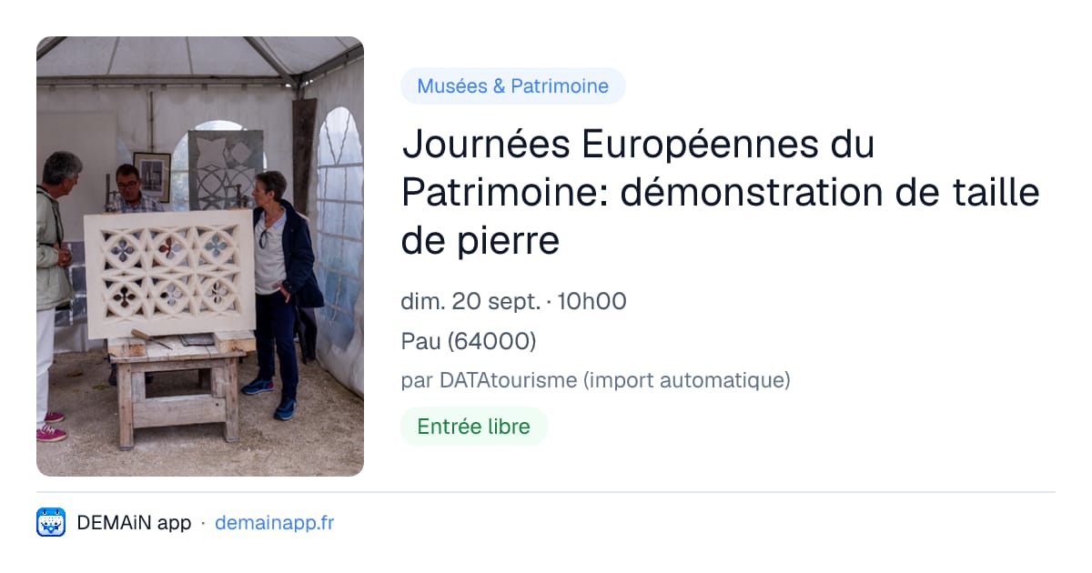Journées Européennes du Patrimoine: démonstration de taille de pierre — Pau