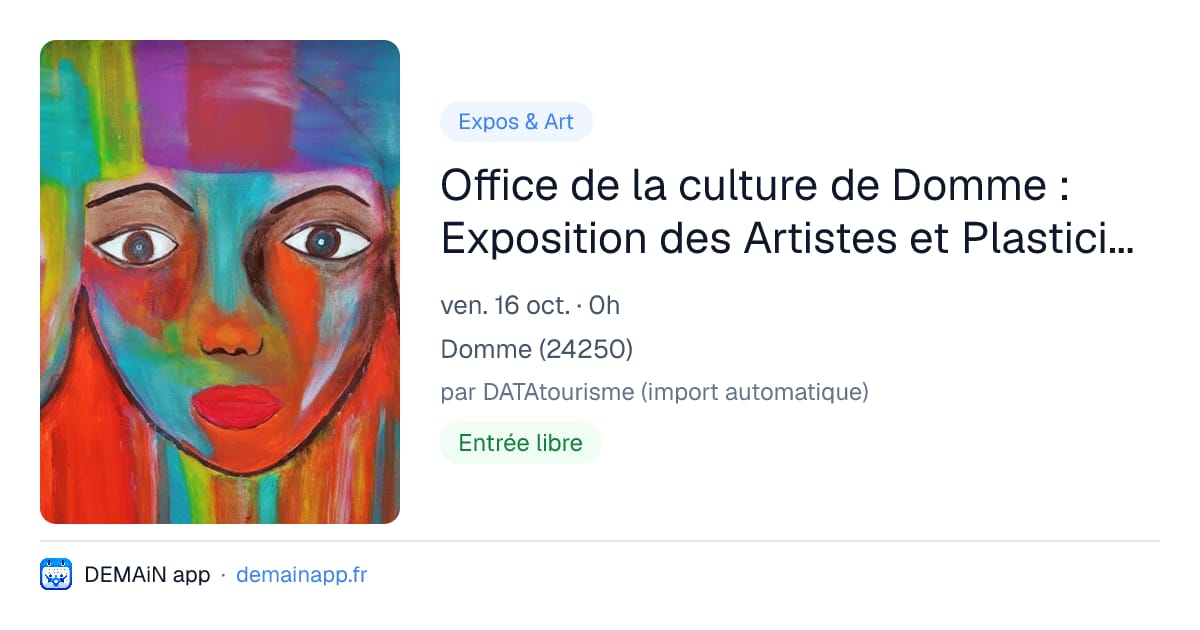 Office de la culture de Domme : Exposition des Artistes et Plasticiens du Pays Dommois — Domme