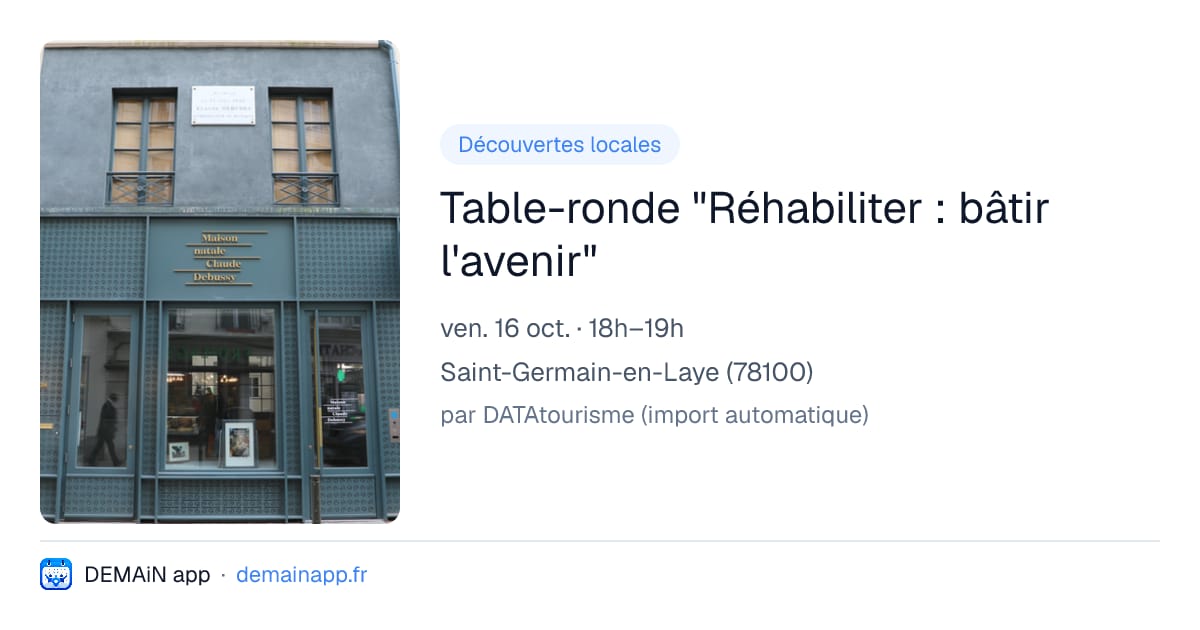 Table-ronde "Réhabiliter : bâtir l'avenir" — Saint-Germain-en-Laye