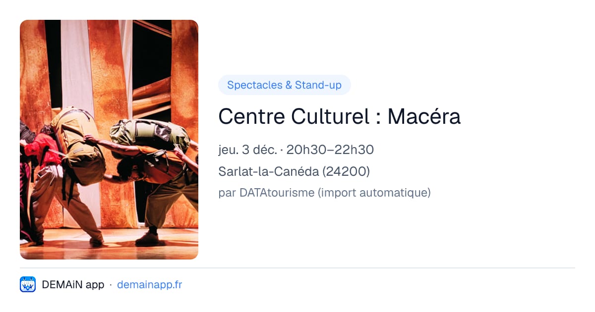 Centre Culturel : Macéra — Sarlat-la-Canéda
