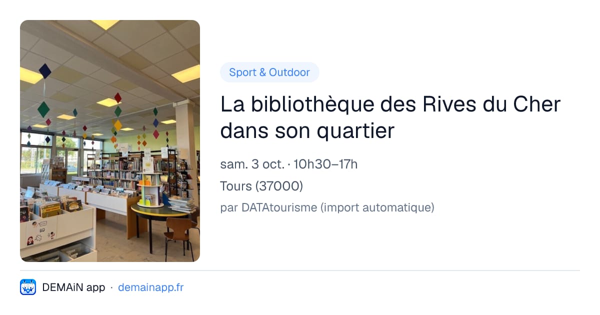 La bibliothèque des Rives du Cher dans son quartier — Tours