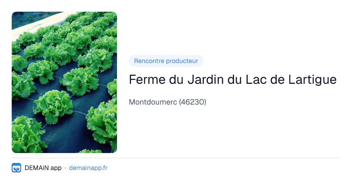 Ferme du Jardin du Lac de Lartigue — Montdoumerc