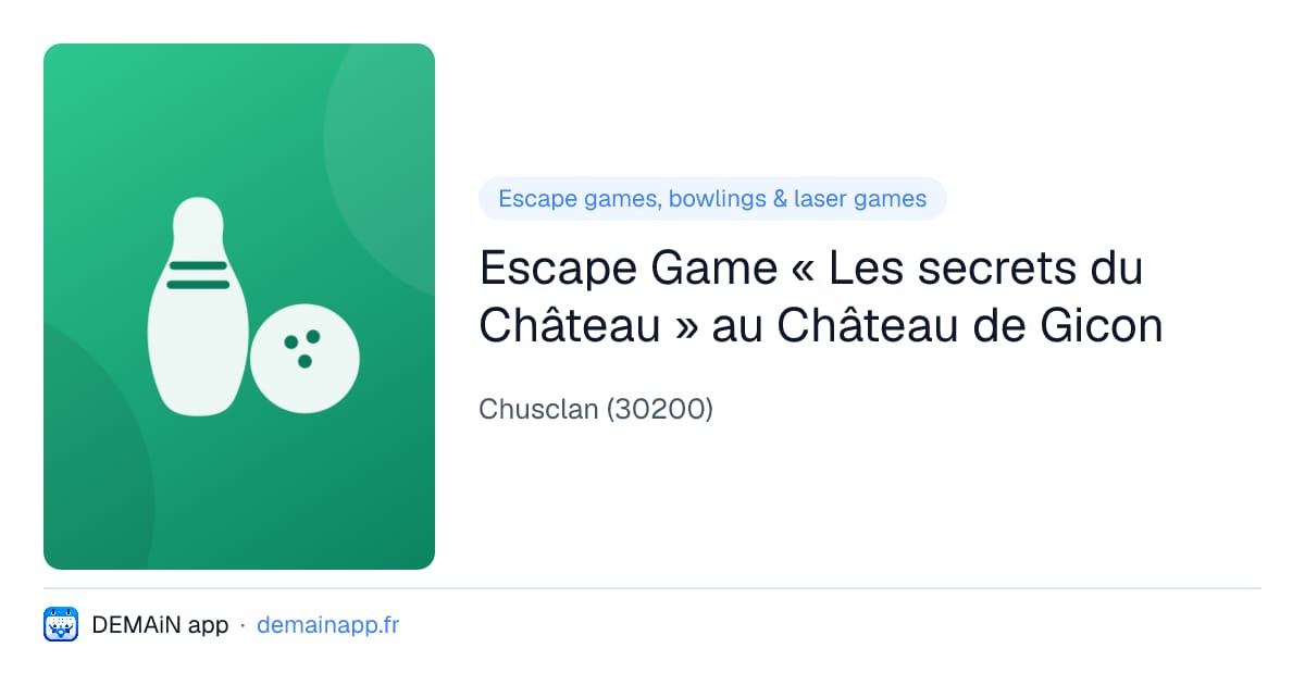 Escape Game « Les secrets du Château » au Château de Gicon — Chusclan