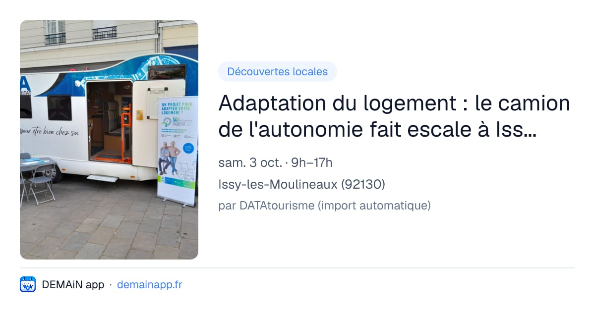 Adaptation du logement : le camion de l'autonomie fait escale à Issy-les-Moulineaux — Issy-les-Moulineaux