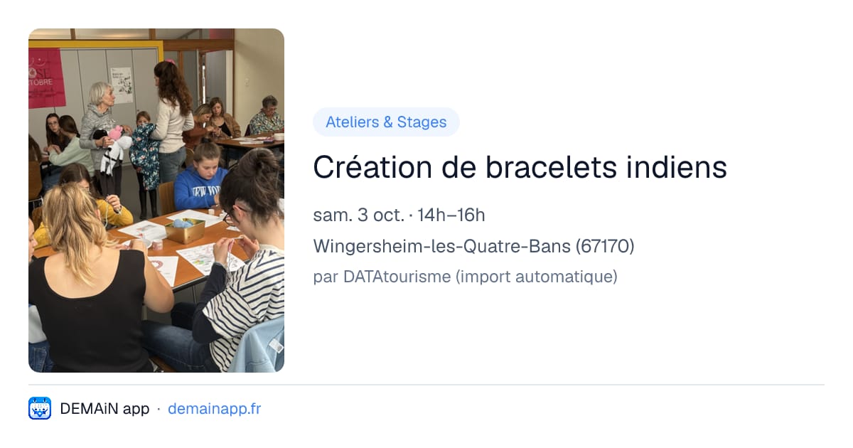 Création de bracelets indiens — Wingersheim-les-Quatre-Bans